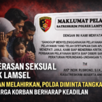 Kekerasan Seksual Anak Lamsel: Korban Melahirkan, Polda Lampung Didesak Segera Tangkap Pelaku