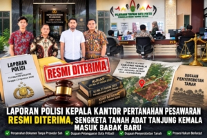 Sengketa Tanah Adat Tanjung Kemala Memanas, Laporan terhadap Kepala Kantor Pertanahan Pesawaran Resmi Diterima